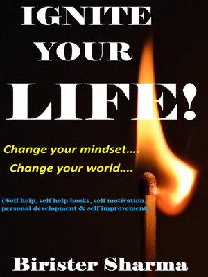 cover image of Ignite Your Life! Change Your Mindset....Change Your World....
